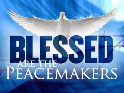 Blessed are the Peacemakers